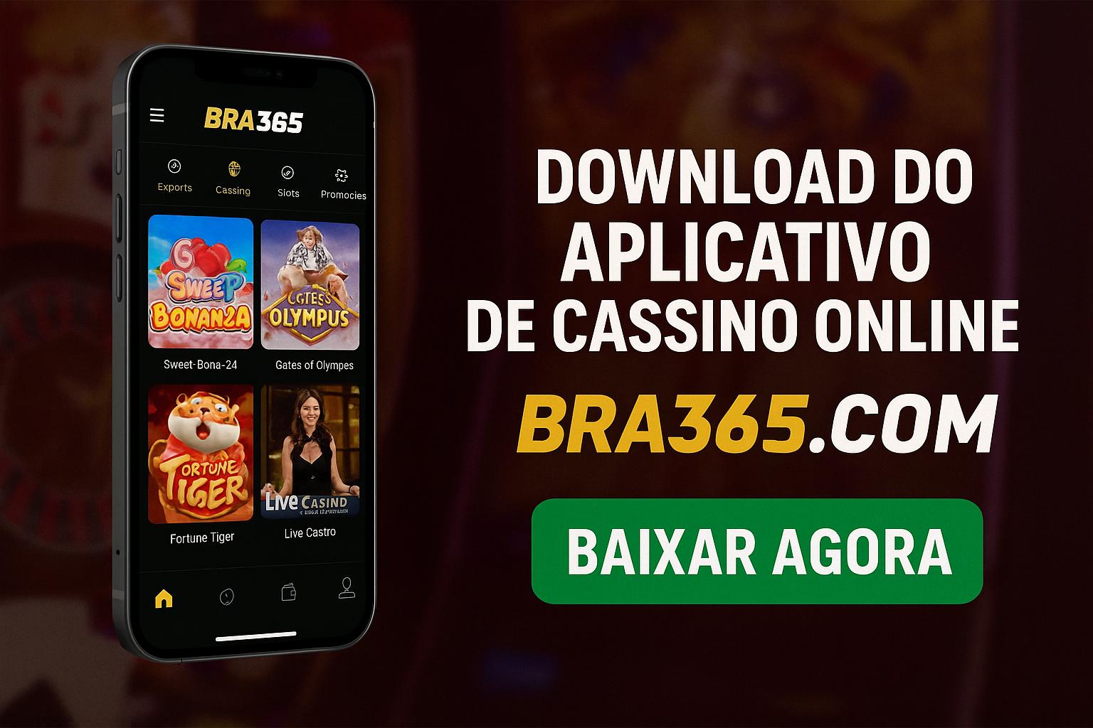 Baixar o BRA365.COM Cassino App